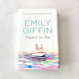 3/$36 - book - Meant to Be, by Emily Giffin - recent bestseller! Like new!